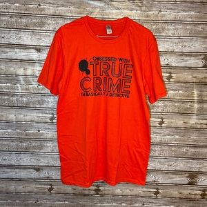 Obsessed With True Crime I’m Basically A Detective screen print t-shirt